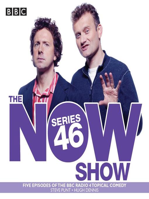 Title details for The Now Show, Series 46 by Steve Punt - Available